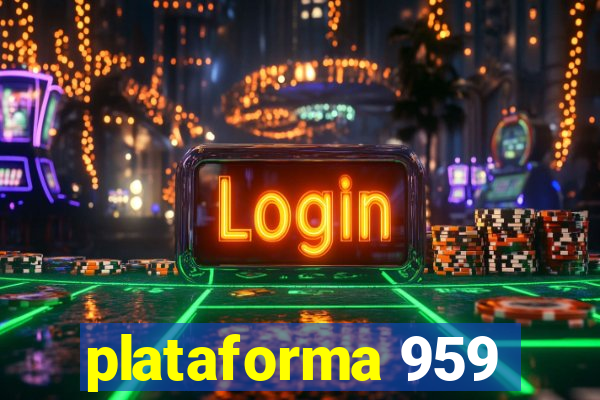 plataforma 959